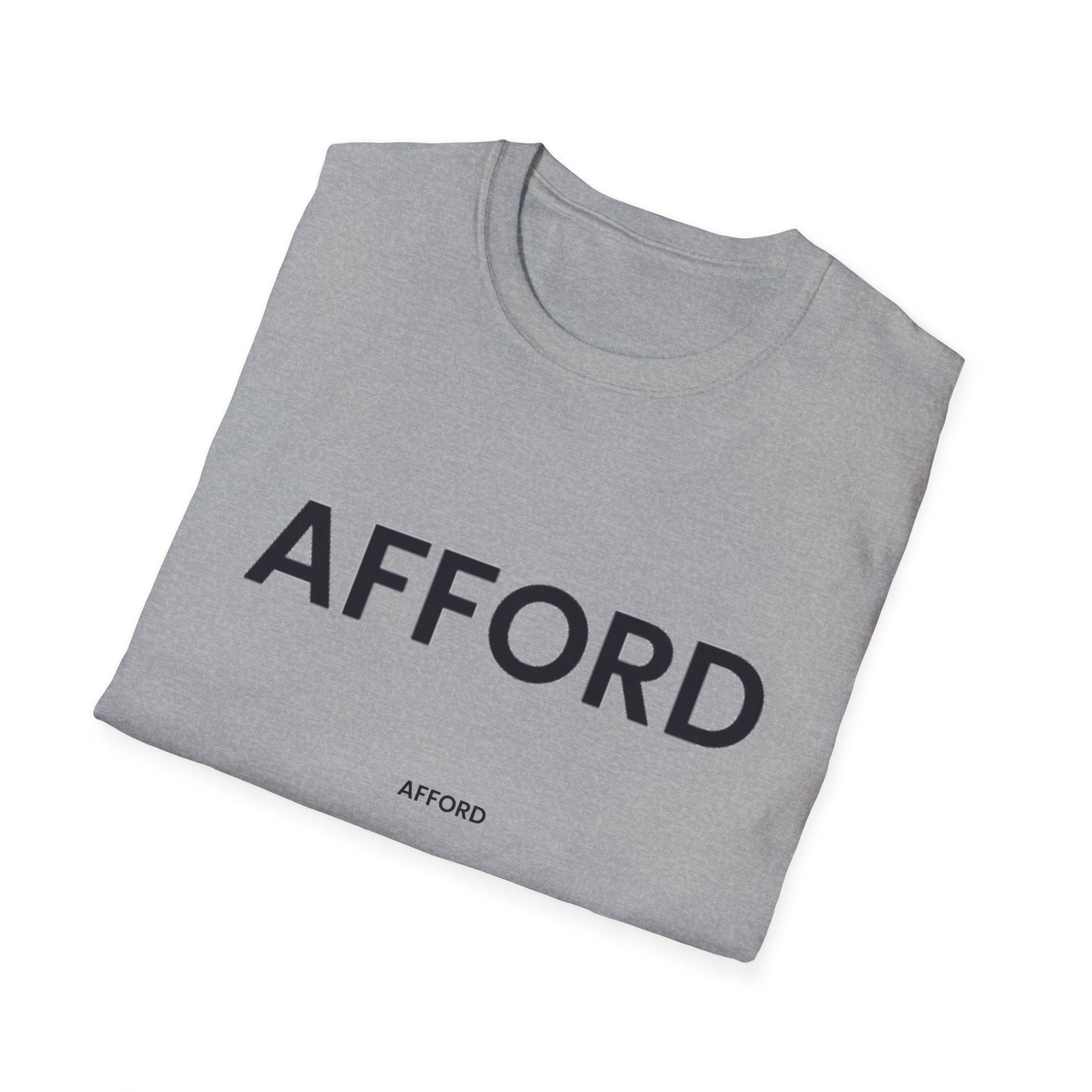 Unisex T-Shirt - AFFORD - AFFORDABLE MARKET
