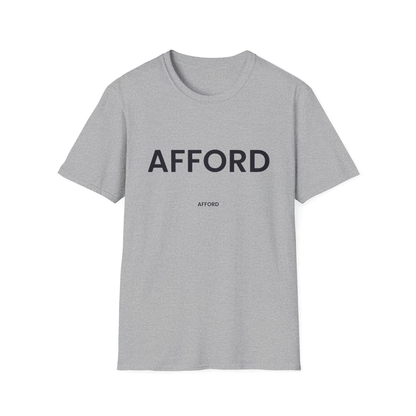 Unisex T-Shirt - AFFORD - AFFORDABLE MARKET