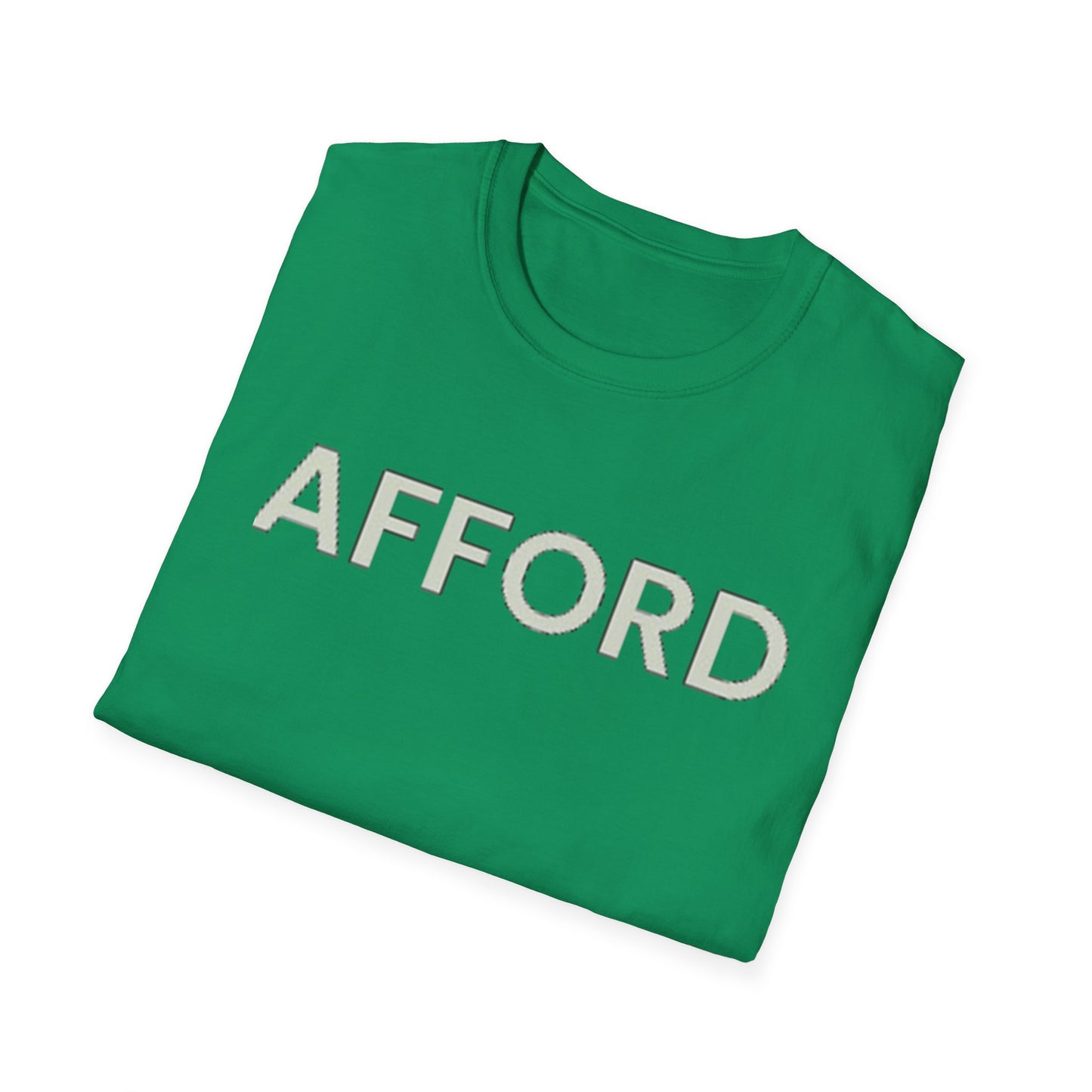 Unisex T-Shirt - AFFORD - AFFORDABLE MARKET