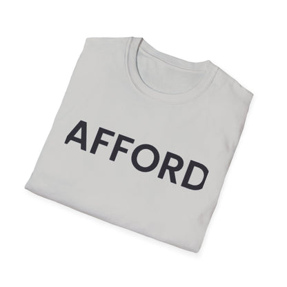 Unisex T-Shirt - AFFORD - AFFORDABLE MARKET