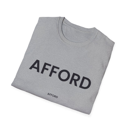 Unisex T-Shirt - AFFORD - AFFORDABLE MARKET