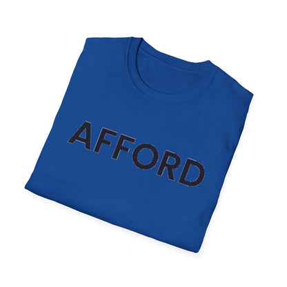 Unisex T-Shirt - AFFORD - AFFORDABLE MARKET