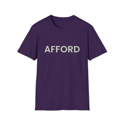 Unisex T-Shirt - AFFORD - AFFORDABLE MARKET