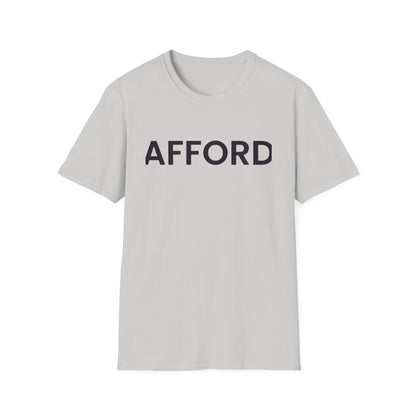 Unisex T-Shirt - AFFORD - AFFORDABLE MARKET