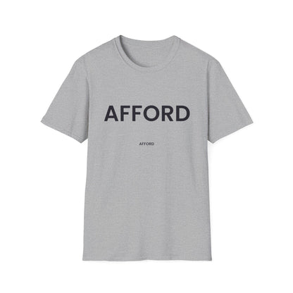Unisex T-Shirt - AFFORD - AFFORDABLE MARKET