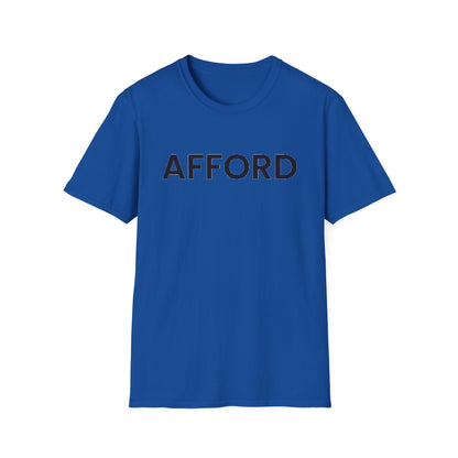 Unisex T-Shirt - AFFORD - AFFORDABLE MARKET