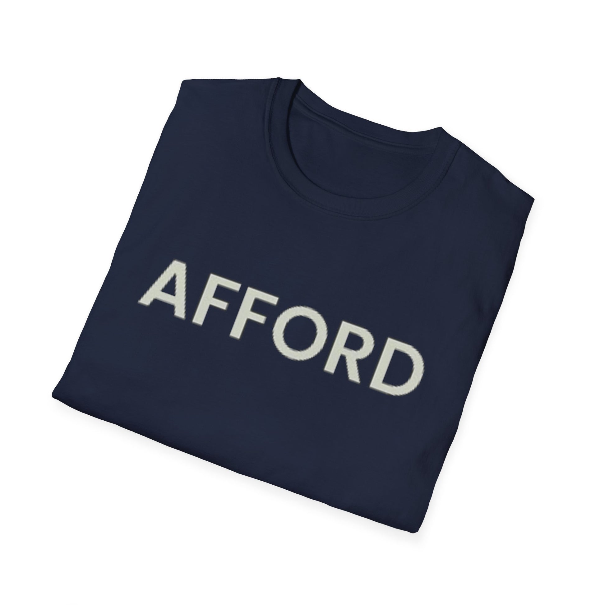 Unisex T-Shirt - AFFORD - AFFORDABLE MARKET