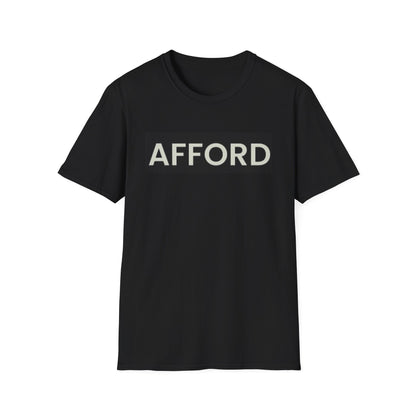 Unisex T-Shirt - AFFORD - AFFORDABLE MARKET